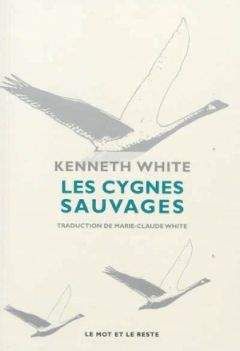 Читайте книги онлайн на Bookidrom.ru! Бесплатные книги в одном клике Кеннет Уайт - Дикие лебеди