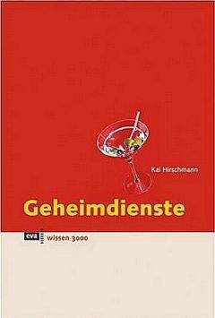 Читайте книги онлайн на Bookidrom.ru! Бесплатные книги в одном клике Кай Хиршманн - Секретные службы
