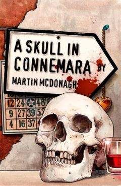 Читайте книги онлайн на Bookidrom.ru! Бесплатные книги в одном клике Мартин МакДонах - Череп из Коннемара