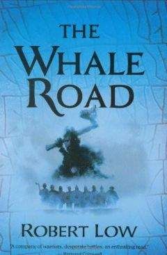 Читайте книги онлайн на Bookidrom.ru! Бесплатные книги в одном клике Robert Low - The Whale Road