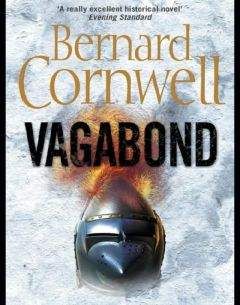 Читайте книги онлайн на Bookidrom.ru! Бесплатные книги в одном клике Bernard Cornwell - The Grail Quest 2 - Vagabond