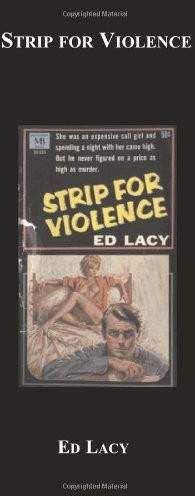 Читайте книги онлайн на Bookidrom.ru! Бесплатные книги в одном клике Ed Lacy - Strip For Violence