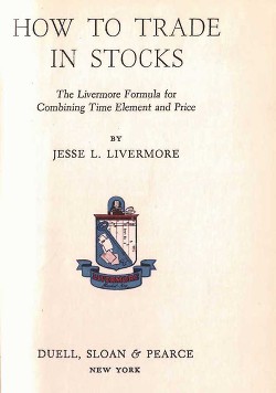 Читайте книги онлайн на Bookidrom.ru! Бесплатные книги в одном клике How To Trade in Stocks - Livermore Jesse