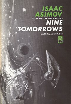 Читайте книги онлайн на Bookidrom.ru! Бесплатные книги в одном клике Исаак Озимов - Девять Завтра (авторский сборник)